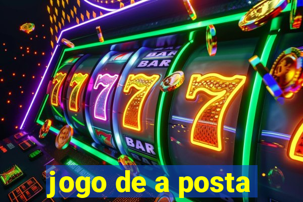 jogo de a posta