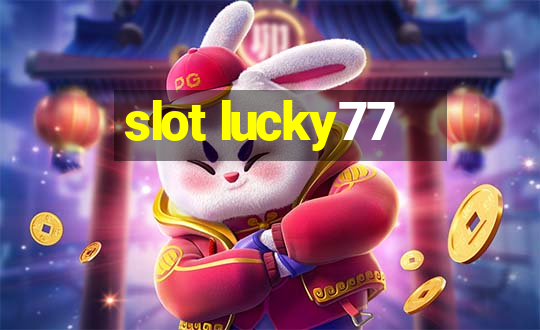 slot lucky77