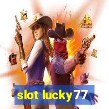 slot lucky77