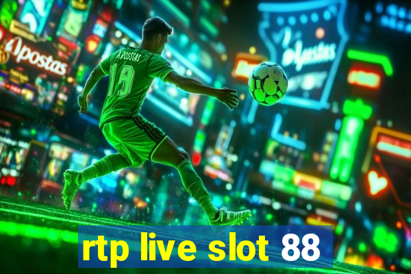 rtp live slot 88