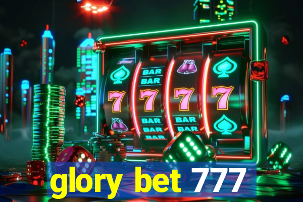 glory bet 777