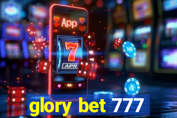 glory bet 777