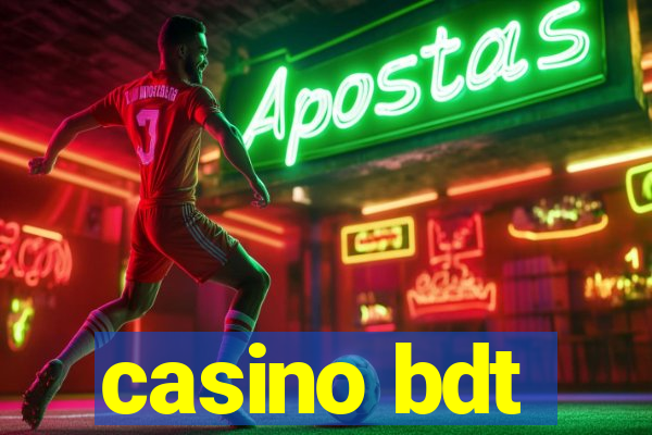 casino bdt