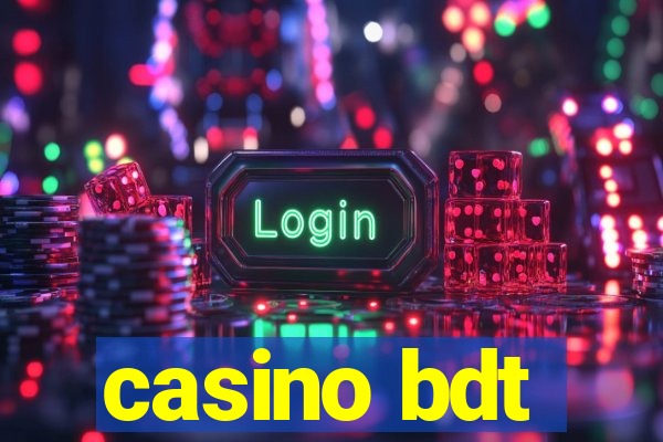 casino bdt