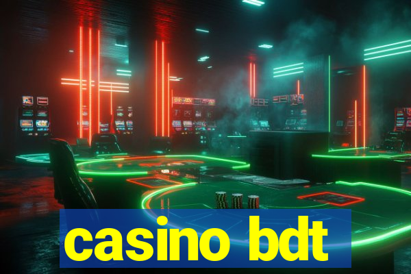 casino bdt