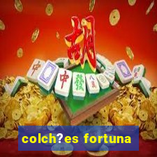 colch?es fortuna