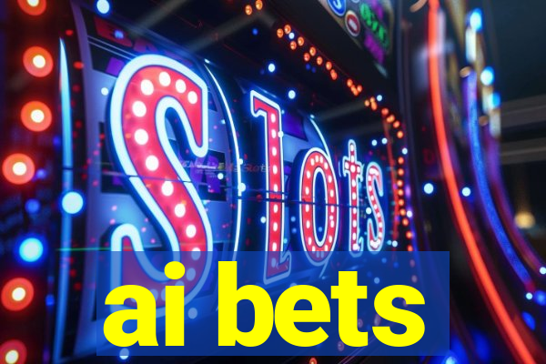 ai bets