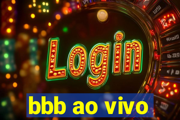 bbb ao vivo