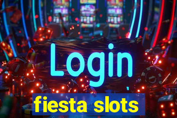 fiesta slots