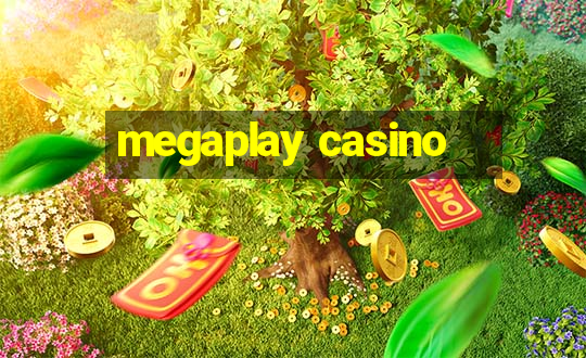 megaplay casino