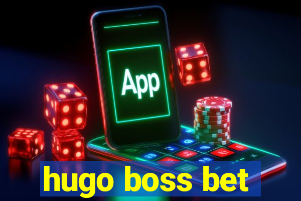 hugo boss bet