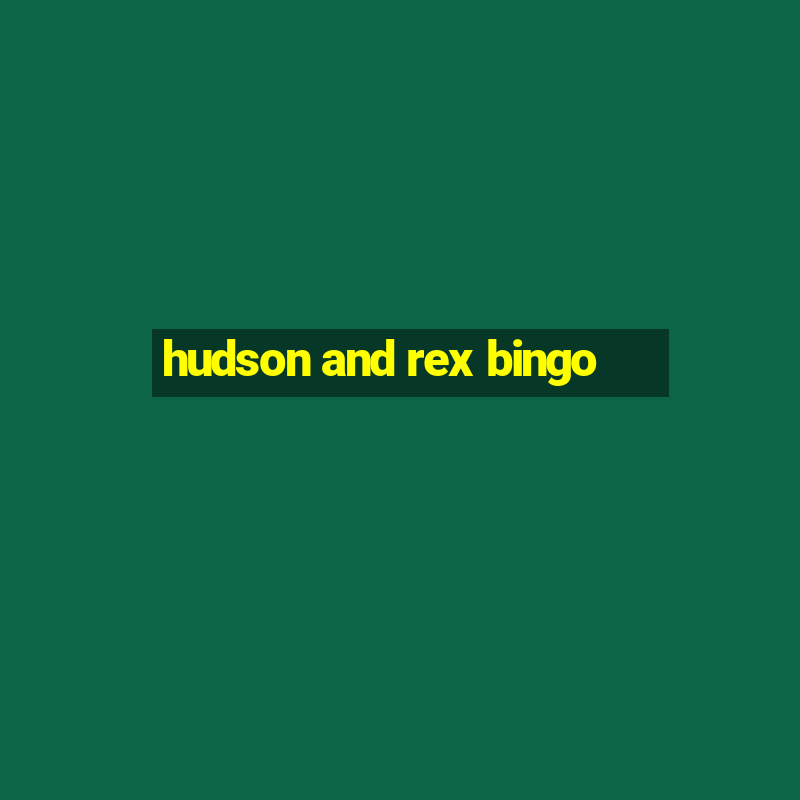 hudson and rex bingo