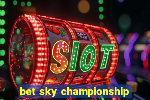 bet sky championship