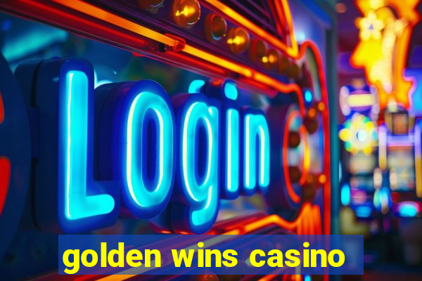 golden wins casino