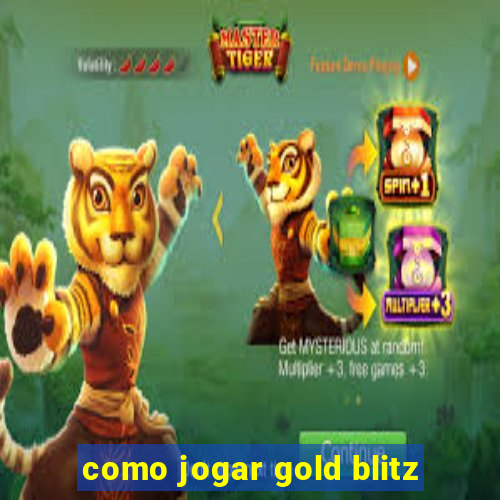 como jogar gold blitz