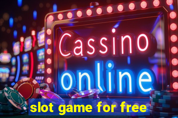 slot game for free