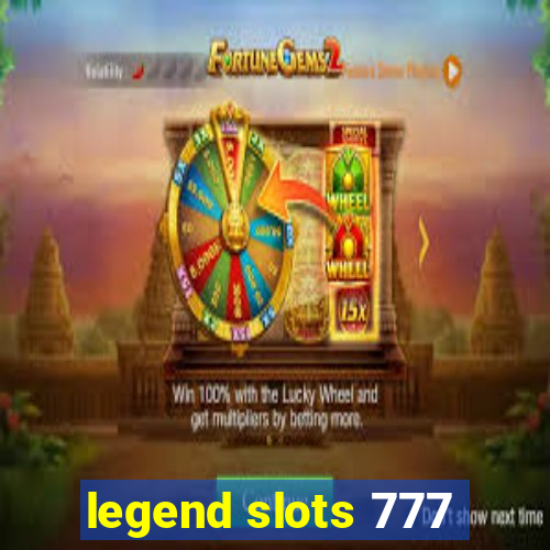 legend slots 777