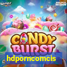 hdporncomcis