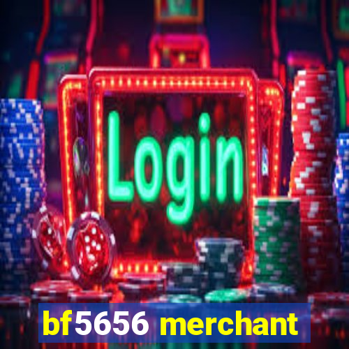 bf5656 merchant