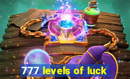 777 levels of luck