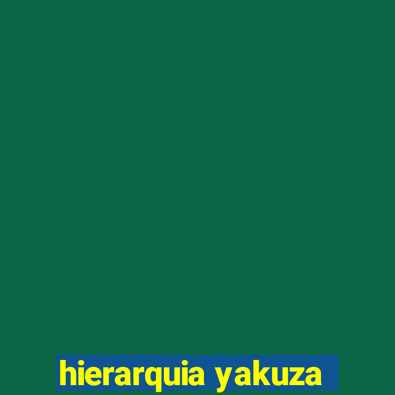 hierarquia yakuza