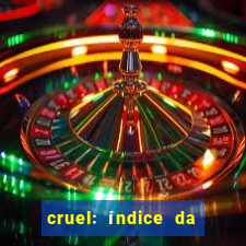 cruel: índice da maldade pdf cruel livro pdf