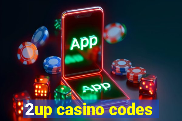 2up casino codes