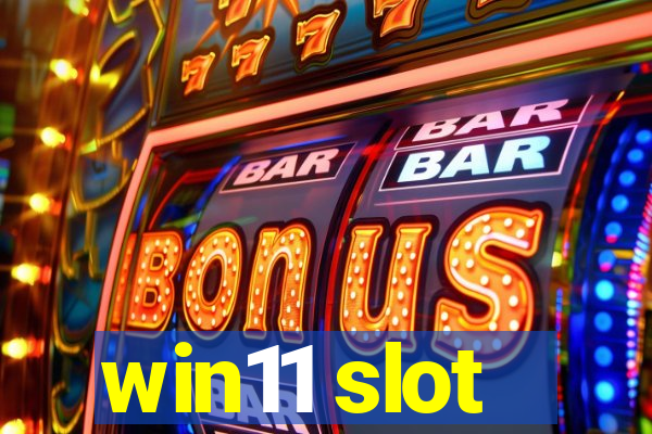 win11 slot