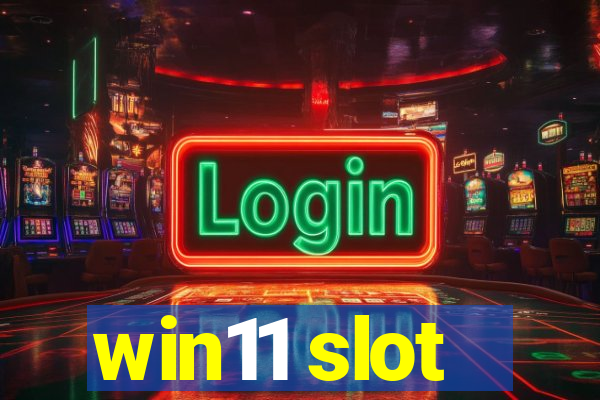 win11 slot