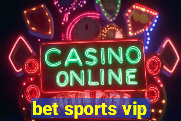 bet sports vip