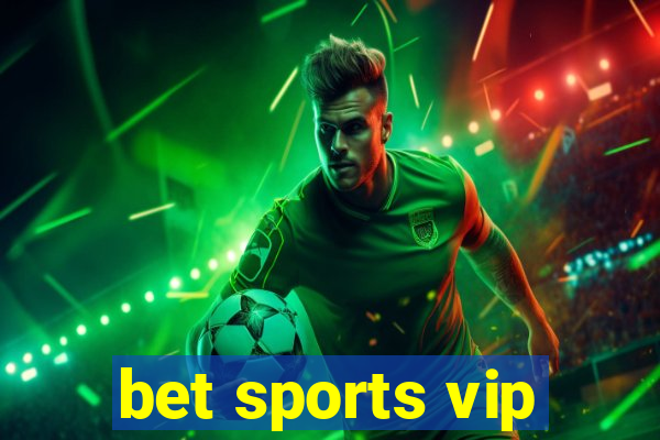 bet sports vip