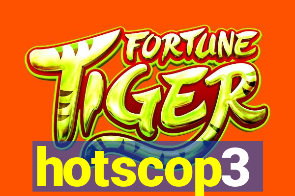 hotscop3