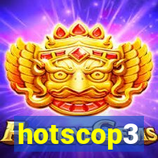 hotscop3