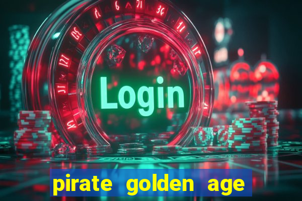 pirate golden age slot free play