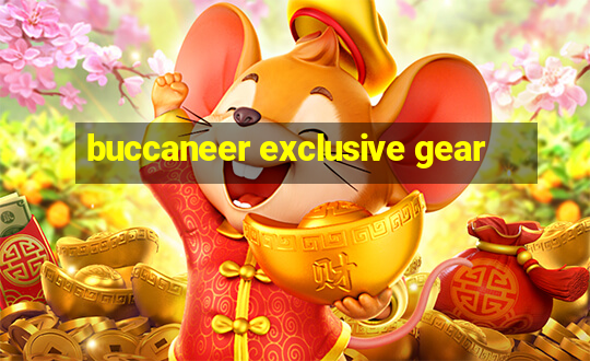 buccaneer exclusive gear