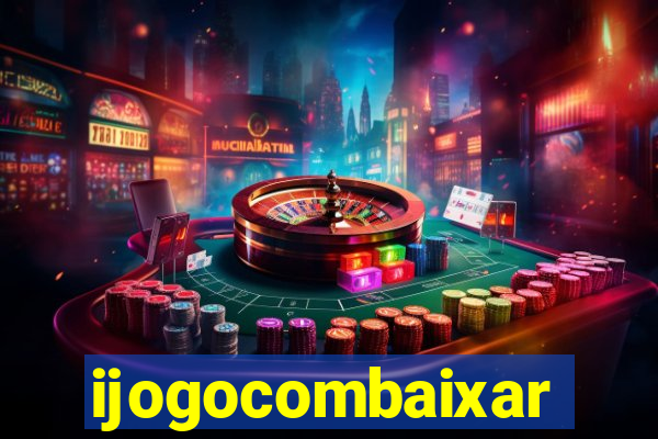 ijogocombaixar