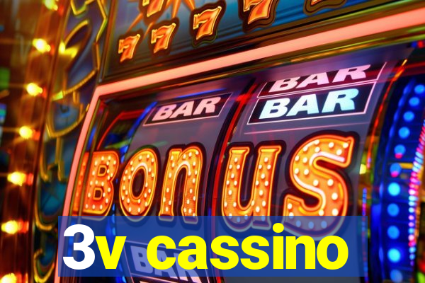 3v cassino