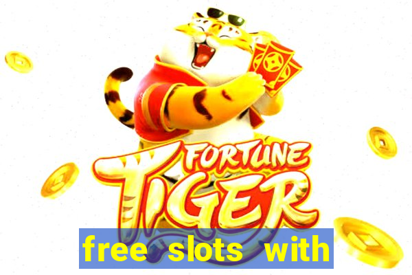 free slots with real money