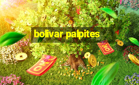 bolivar palpites