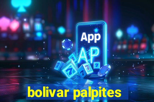 bolivar palpites