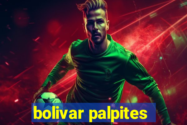 bolivar palpites