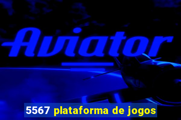 5567 plataforma de jogos