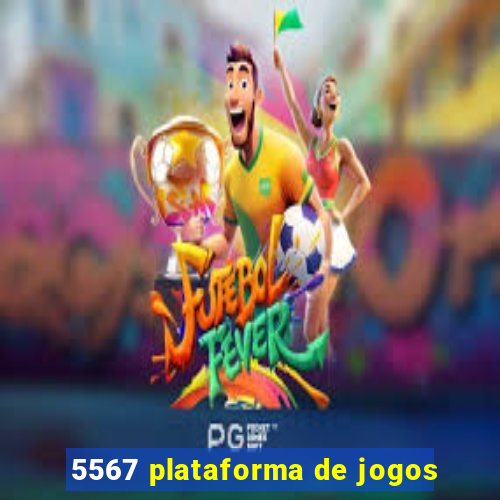 5567 plataforma de jogos