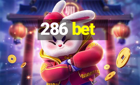 286 bet