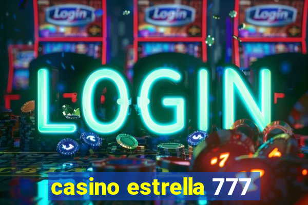 casino estrella 777