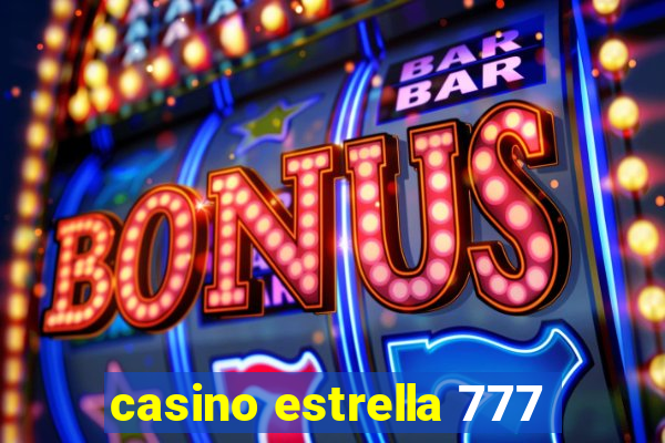 casino estrella 777