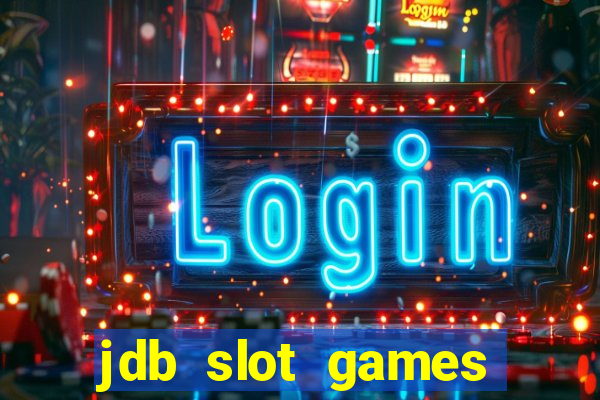 jdb slot games provider philippines