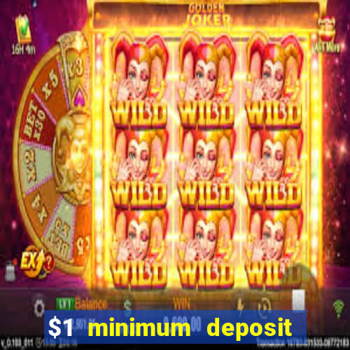 $1 minimum deposit casino australia 2021