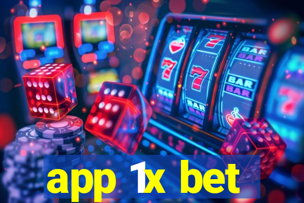 app 1x bet