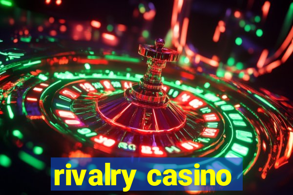 rivalry casino